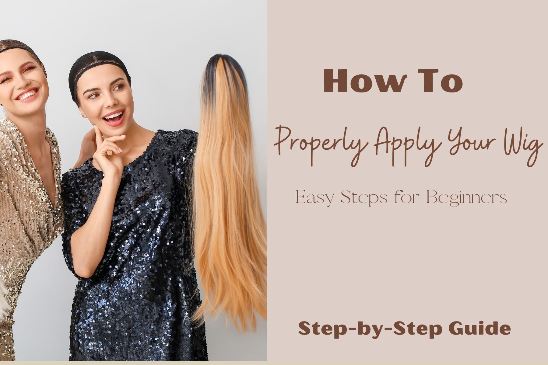 Step-by-Step: How to Apply Wigs